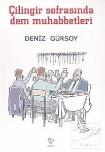 Çilingir Sofrasında Dem Muhabbetleri