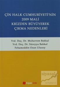 Çin Halk Cumhuriyetinin 2009 Mali Krizden Büyüyerek Çıkma Nedenleri