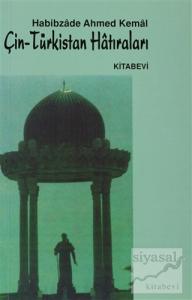 Çin - Türkistan Hatıraları