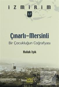 Çınarlı-Mersinli: Bir Çocukluğun Coğrafyası