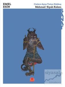 Cinlere Ayna Tutan Nakkaş - Mehmed Siyah Kalem