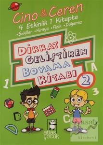 Cino İle Ceren Dikkat Geliştiren Boyama Kitabı 2. Kitap - 4 Etkinlik 1 Arada