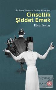 Cinsellik Şiddet Emek