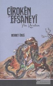 Çiroken Efsaneyi - Yen Kurdan