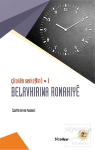 Çiroken Serkeftine 1 - Belavkırına Ronahıye