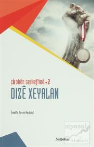 Çiroken Serkeftine - 2