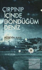 Çırpınıp İçinde Döndüğüm Deniz