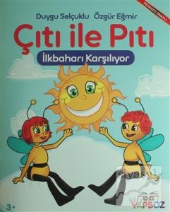 Çıtı ile Pıtı İlkbaharı Karşılıyor