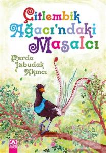Çitlembik Ağacı'ndaki Masalcı