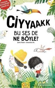 Ciyyaakk Bu Ses De Ne Böyle ?