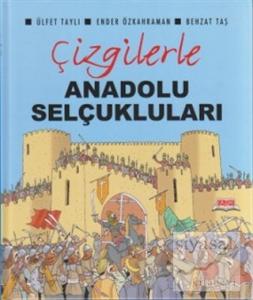 Çizgilerle Anadolu Selçukları (Ciltli)