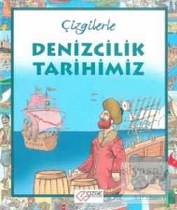 Çizgilerle Denizcilik Tarihimiz (Ciltli)