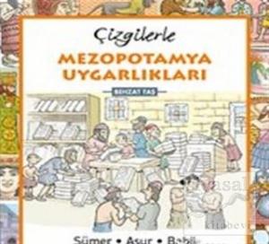 Çizgilerle Mezopotamya Uygarlıkları (Ciltli)