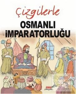 Çizgilerle Osmanlı İmparatorluğu