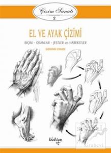 Çizim Sanatı Serisi 2- El ve Ayak Çizimi