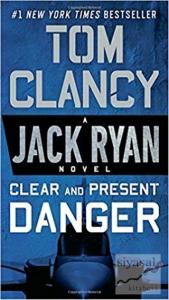 Clear and Present Danger