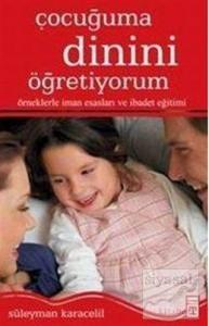 Çocuğuma Dinini Öğretiyorum