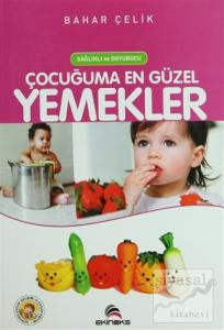 Çocuğuma En Güzel Yemekler