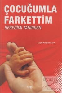 Çocuğumla Farkettim Bebeğimi Tanırken