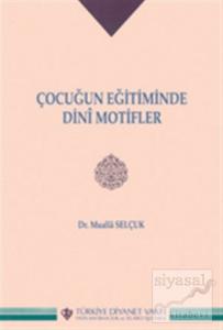 Çocuğun Eğitiminde Dini Motifler
