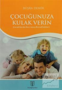 Çocuğunuza Kulak Verin