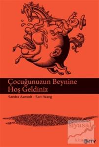 Çocuğunuzun Beynine Hoş Geldiniz