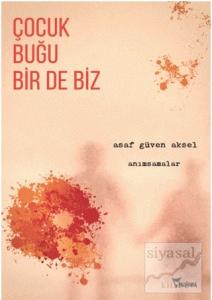 Çocuk, Buğu Bir de Biz