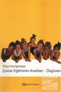 Çocuk Eğitiminin Anahtarı: Özgüven