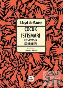 Çocuk İstismarı ve Savaşın Kökenleri