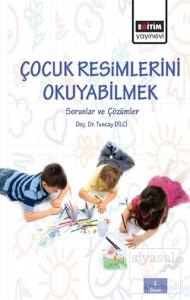 Çocuk Resimlerini Okuyabilmek