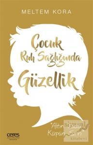 Çocuk Ruh Sağlığında Güzellik