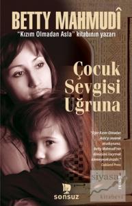 Çocuk Sevgisi Uğruna