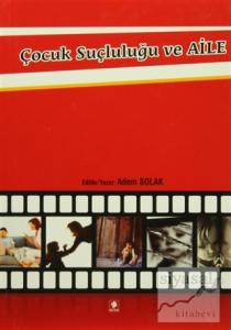 Çocuk Suçluluğu ve Aile