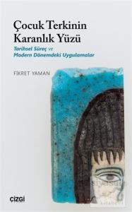 Çocuk Terkinin Karanlık Yüzü