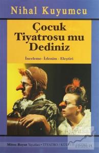 Çocuk Tiyatrosu mu Dediniz