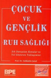 Çocuk ve Ergen(Gençlik) Ruh Sağlığı