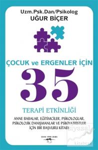 Çocuk ve Ergenler İçin 35 Terapi Etkinliği