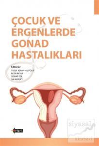 Çocuk ve Ergenlerde Gonad Hastalıkları