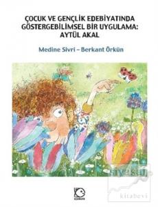 Çocuk ve Gençlik Edebiyatında Göstergebilimsel Bir Uygulama: Aytül Akal