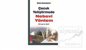 Çocuk Yetiştirmede Nebevi Yöntem (10 Yaş ve Üzeri)