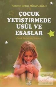 Çocuk Yetiştirmede Usül ve Esaslar