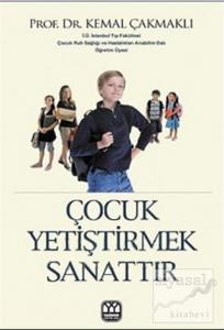 Çocuk Yetiştirmek Sanattır