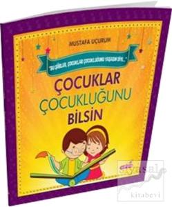 Çocuklar Çocukluğunu Bilsin