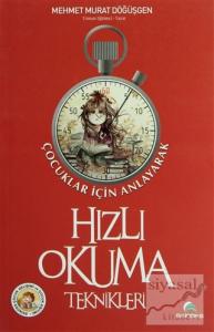 Çocuklar İçin Anlayarak Hızlı Okuma Teknikleri