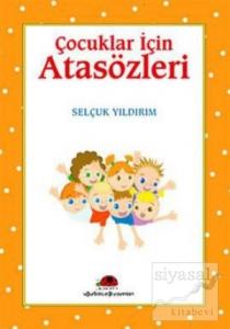 Çocuklar İçin Atasözleri