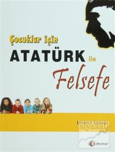 Çocuklar İçin Atatürk ile Felsefe
