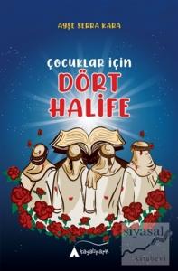 Çocuklar İçin Dört Halife Çocuklar İçin Dört Halife