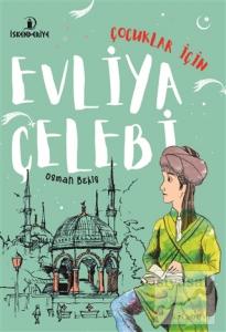 Çocuklar İçin Evliya Çelebi