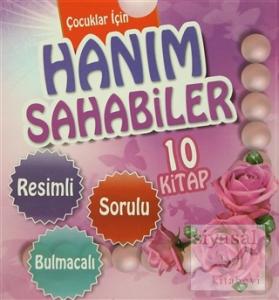 Çocuklar İçin Hanım Sahabiler (10 Kitap Kutulu Takım)