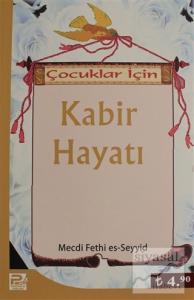 Çocuklar İçin Kabir Hayatı